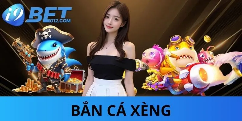 ban-ca-xeng