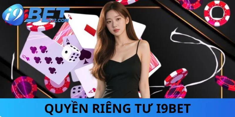 quyen-rieng-tu-i9bet